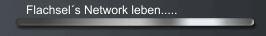Flachsel´s Network leben.....